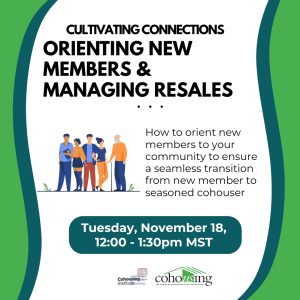 Cultivating Connections: Orienting New Members & Managing Resales