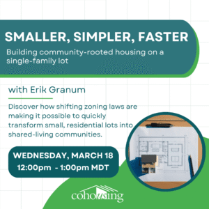 Smaller, Simpler, Faster: Building community-rooted housing on a single-family lot
